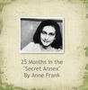 25 Months in the "Secrect Annex" - Photo Book