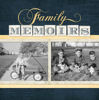 Family Memoirs