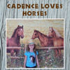 Cadence Loves Horses - Family Photo Book