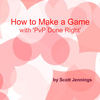 How To Make A Game With ‘PvP Done Right’ - Interests Photo Book