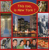 This too, is New York! - Travel Photo Book