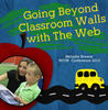 Going Beyond Classroom Walls with the Web - Education Photo Book