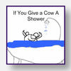If You Give a Cow a Shower - Education Photo Book